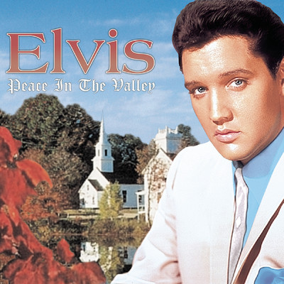 アルバム/Peace In The Valley - The Complete Gospel Recordings/Elvis Presley
