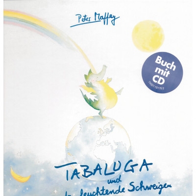 Tabaluga und das leuchtende Schweigen／CD mit Buch/Peter Maffay／Tabaluga