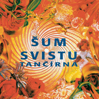 アルバム/Tancirna/Sum Svistu