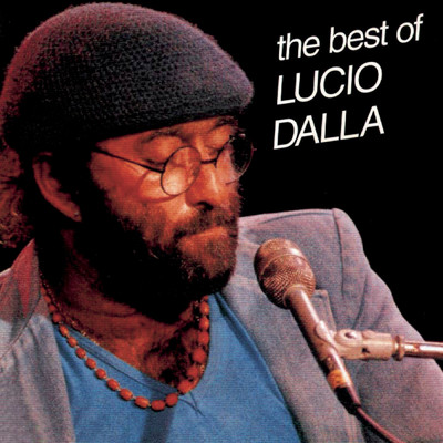 The Best Of Lucio Dalla/Lucio Dalla
