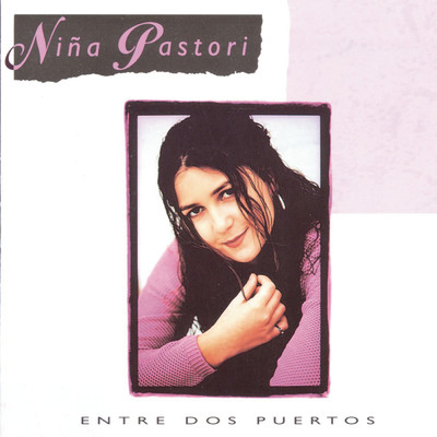 アルバム/Entre Dos Puertos/Nina Pastori