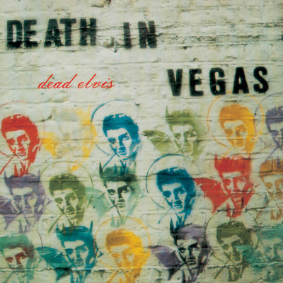 アルバム/Dead Elvis／Int'l version/Death In Vegas