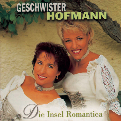 アルバム/Die Insel Romantica/Geschwister Hofmann