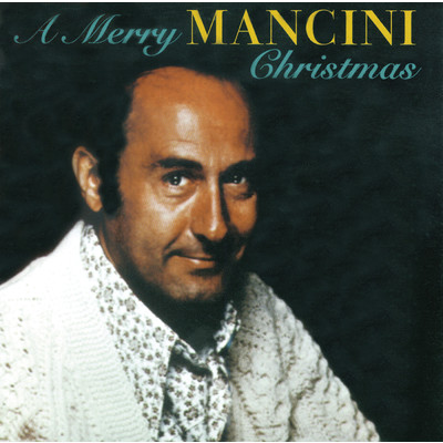 アルバム/A Merry Mancini Christmas/ヘンリー・マンシーニ