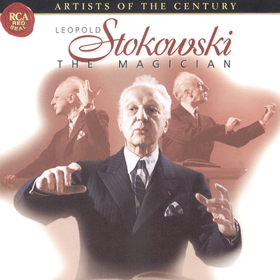 アルバム/Artists Of The Century: Leopold Stokowski/Leopold Stokowski
