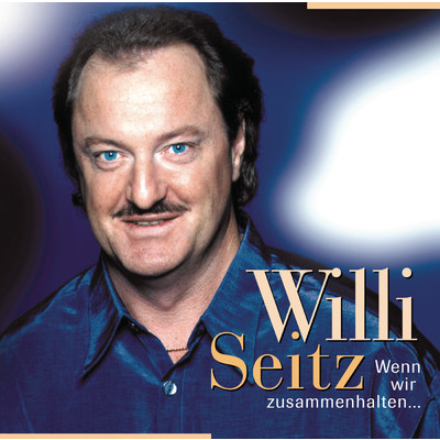 アルバム/Wenn wir zusammenhalten..../Willi Seitz