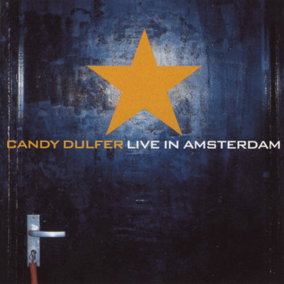 Candy Dulfer Live In Amsterdam/Candy Dulfer