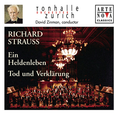 Richard Strauss: Ein Heldenleben; Tod und Verklarung/David Zinman