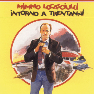 アルバム/Intorno A Trent'Anni/Mimmo Locasciulli