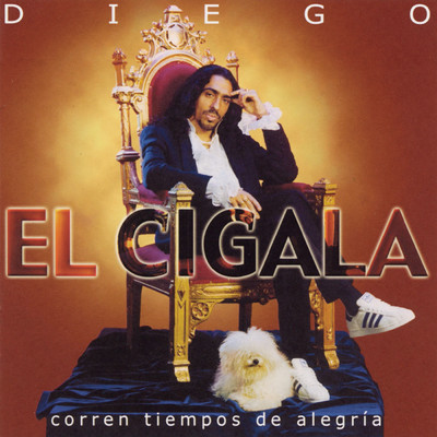アルバム/Corren Tiempos De Alegria/Dieguito ”El Cigala”