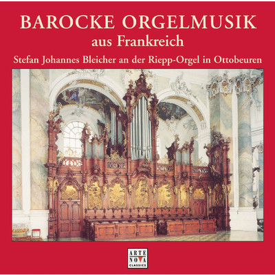 Barocke Orgelmusik aus Frankreich/Stefan Johannes Bleicher