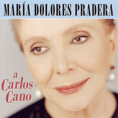 アルバム/A Carlos Cano/Maria Dolores Pradera