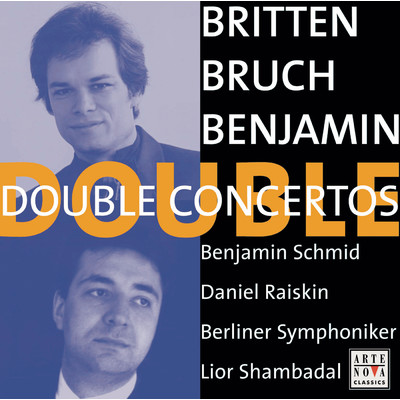 Benjamin／Britten／Bruch: Double Concertos/Benjamin Schmid