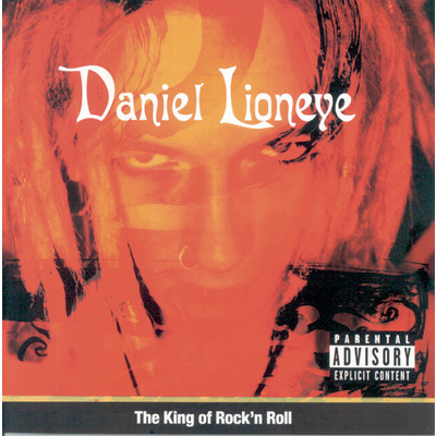 アルバム/The King Of Rock 'N' Roll/Daniel Lioneye