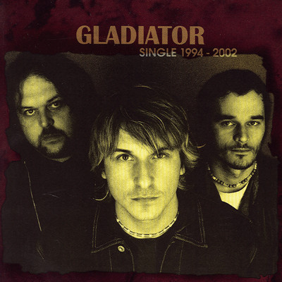 アルバム/Single 1994 - 2002/Gladiator