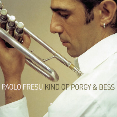 Oh Bess, Oh, Where's Is My Bess/Paolo Fresu
