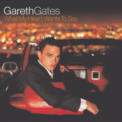 What My Heart Wants To Say/Gareth Gates