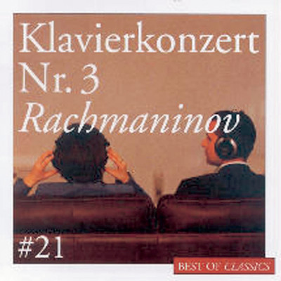 アルバム/Best Of Classics 21: Rachmaninov/Andrei Pisarev