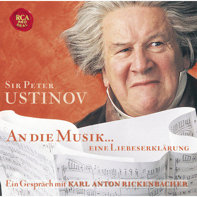 アルバム/An die Musik ... Eine Liebeserklarung/Sir Peter Ustinov