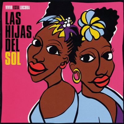 シングル/Vivir Esta Locura (Bubi)/Las Hijas Del Sol
