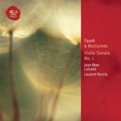 Faure: 6 Nocturnes; Violin Sonata/ジャン=マルク・ルイサダ