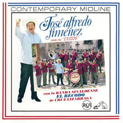 Canta Sus Exitos Con La Banda Sinaloense El Recodo De Cruz Lizarraga with Banda El Recodo De Don Cruz Lizarraga/Jose Alfredo Jimenez