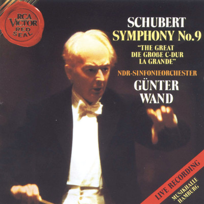 Schubert: Sinfonie Nr. 9 D 944 C-dur (Grosse C-dur-Sinfonie)/Gunter Wand