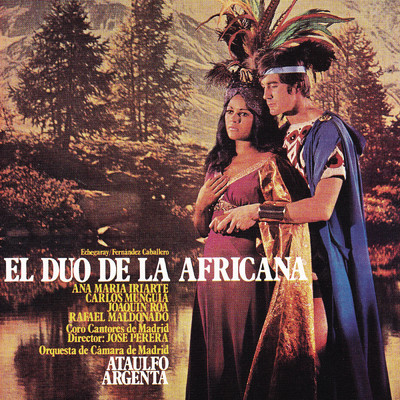 El Duo de la Africana: Cancion Andaluza/Ataulfo Argenta