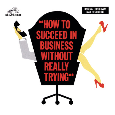 シングル/A Secretary Is Not a Toy/Paul Reed／How to Succeed in Business Without Really Trying Ensemble