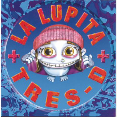 アルバム/Tres-D/La Lupita