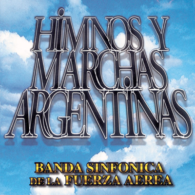 Ituzaingo/Banda Sinfonica de la Fuerza Aerea Argentina