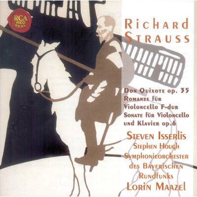 アルバム/R.Strauss: Don Quixote - Complete Works for Violoncello/Steven Isserlis