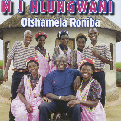 Otshamela a Roniba/M J Hlungwane