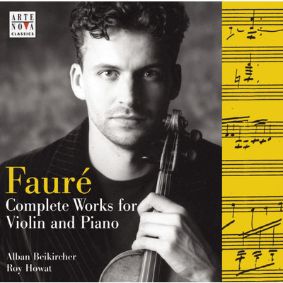 Faure - Complete Works For Violin & Piano/Alban Beikircher