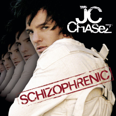 Schizophrenic/JC Chasez