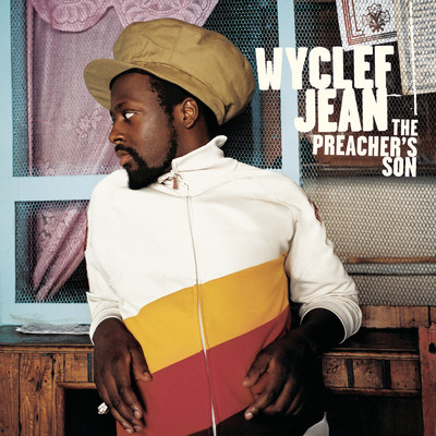 The Preacher's Son (Explicit)/Wyclef Jean