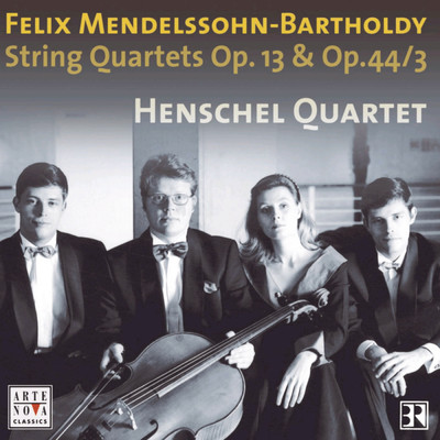 アルバム/Mendelssohn: String Quartets Op. 13 & Op. 44 No. 3/Henschel Quartet