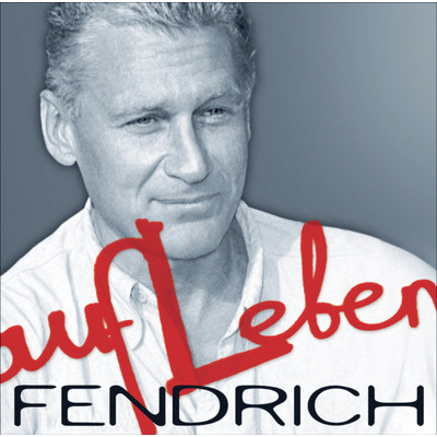 アルバム/Aufleben/Rainhard Fendrich