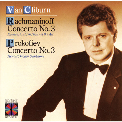 Rachmaninoff: Concerto No. 3; Prokofiev: Concerto No. 3/Van Cliburn