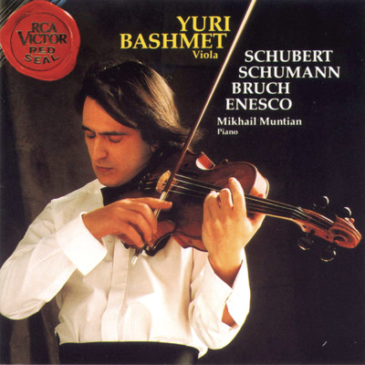 アルバム/Schubert／Schumann／Bruch／Enescu/Yuri Bashmet