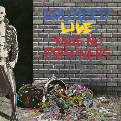 Take No Prisoners - Live/Lou Reed