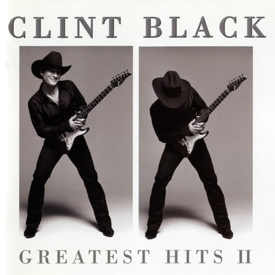アルバム/Greatest Hits II/Clint Black