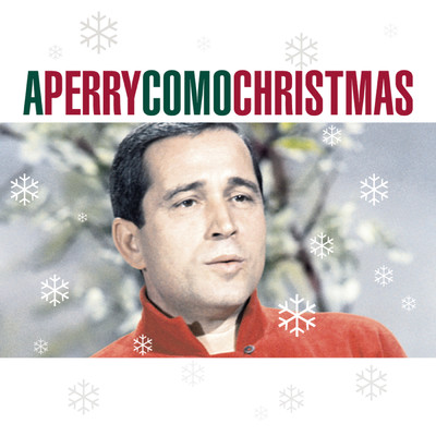 Here We Come a-Caroling ／ We Wish You a Merry Christmas/Perry Como