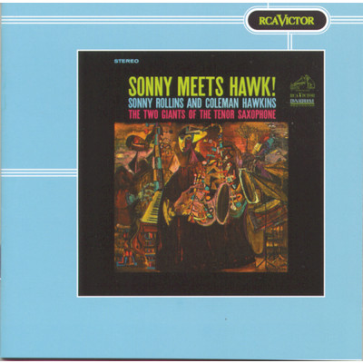 シングル/At McKie's(Remastered)/Sonny Rollins／Coleman Hawkins