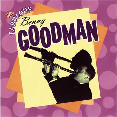 シングル/Goodnight, My Love (From ”Stowaway”) feat.Ella Fitzgerald/Benny Goodman & His Orchestra