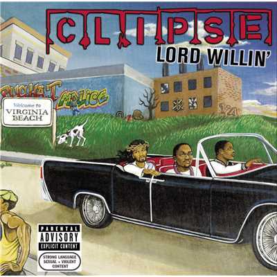 アルバム/Lord Willin' (Explicit)/Clipse
