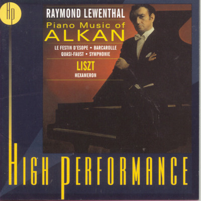 Piano Music of Alkan, Liszt:Hexameron/Raymond Lewenthal