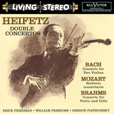 Bach: Concerto for Two Violins／Mozart: Sinfonia concertante／Brahms: Double Concerto/Jascha Heifetz