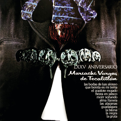 アルバム/Mariachi Vargas De Tecalitlan 75 Anos/Mariachi Vargas de Tecalitlan
