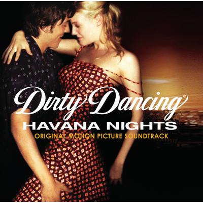 アルバム/Dirty Dancing: Havana Nights/Original Soundtrack